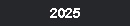 2025